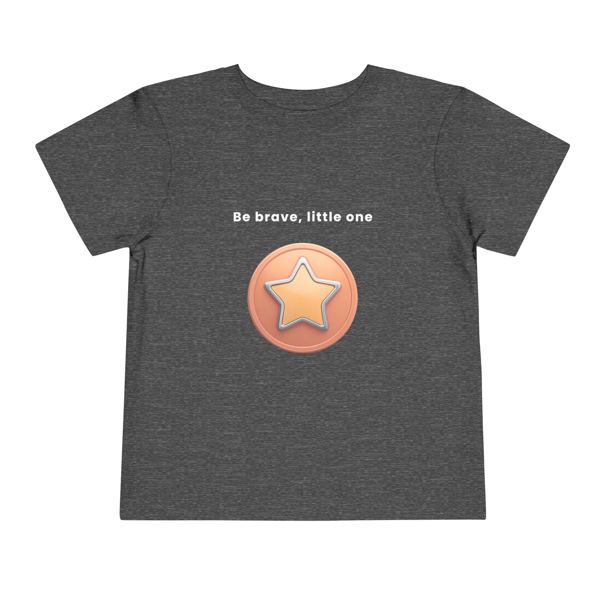Be Brave Little One | Toddler Motivational Graphic Bronze Star Badge T-Shirt