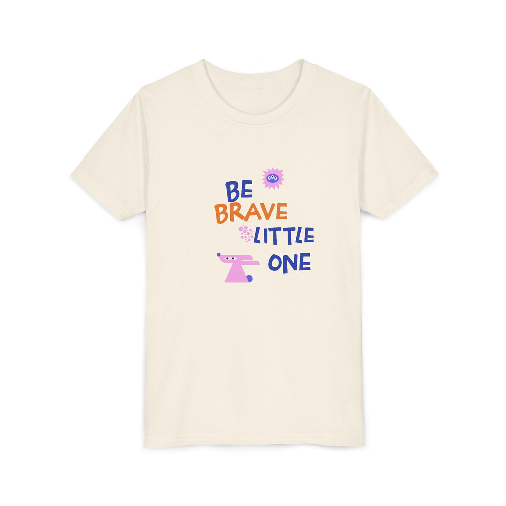 Be Brave Little One | Kids Motivational Graphic Cute Motivational print T-Shirt