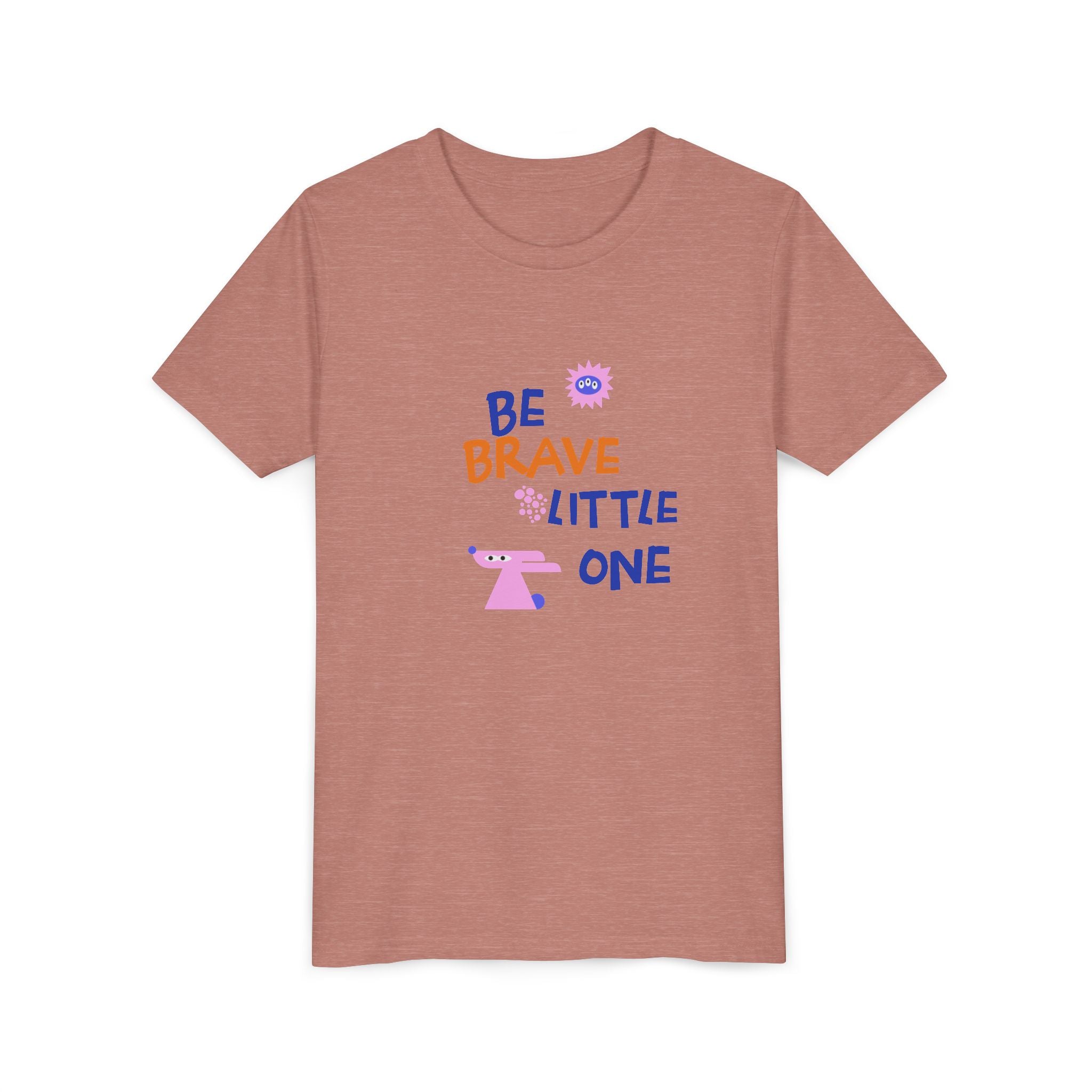 Be Brave Little One | Kids Motivational Graphic Cute Motivational print T-Shirt
