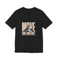 Some Things Don't Move | Men's Motivational Graphic Unmoved Force T-Shirt