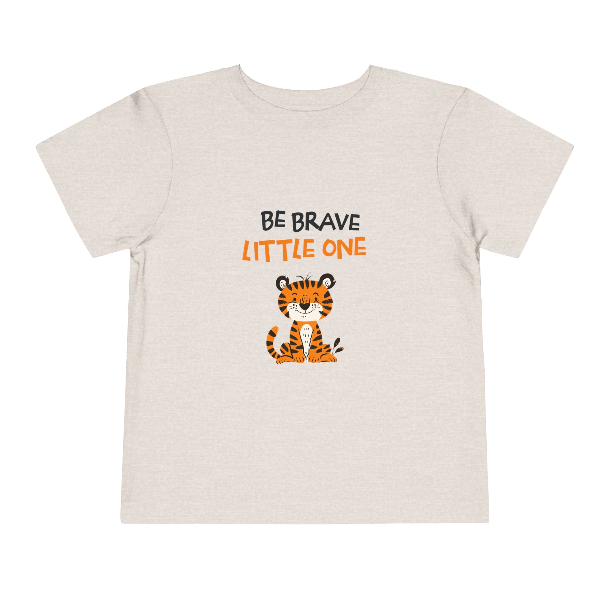 Be Brave Little One | Toddler Motivational Graphic Cute Tiger T-Shirt