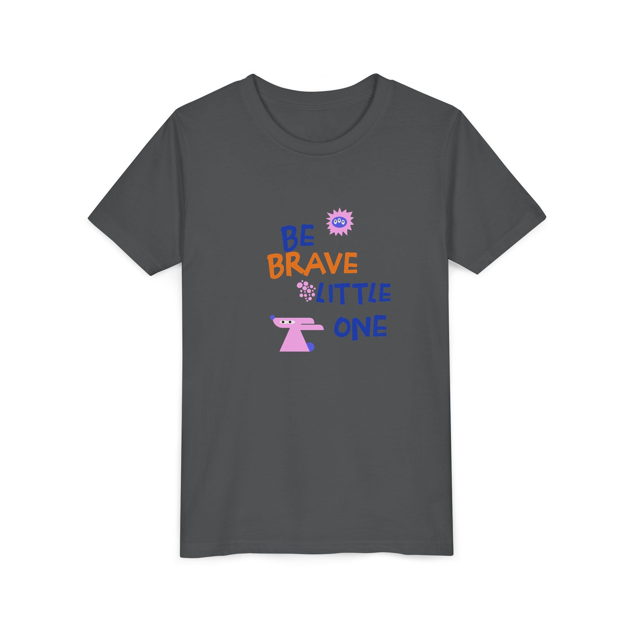 Be Brave Little One | Kids Motivational Graphic Cute Motivational print T-Shirt