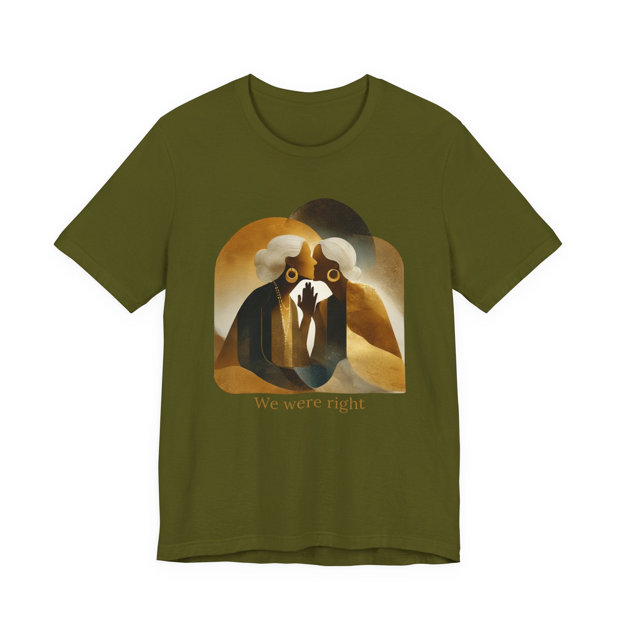 We were right | Women's Motivational Graphic Vintage Women T-Shirt