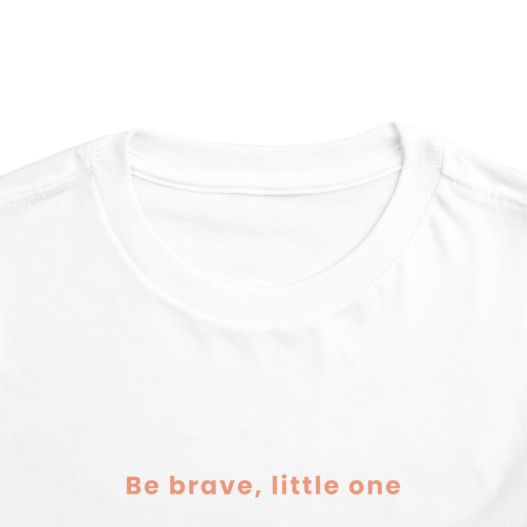 Be Brave Little One | Toddler Motivational Graphic White and Bronze Star Badge T-Shirt