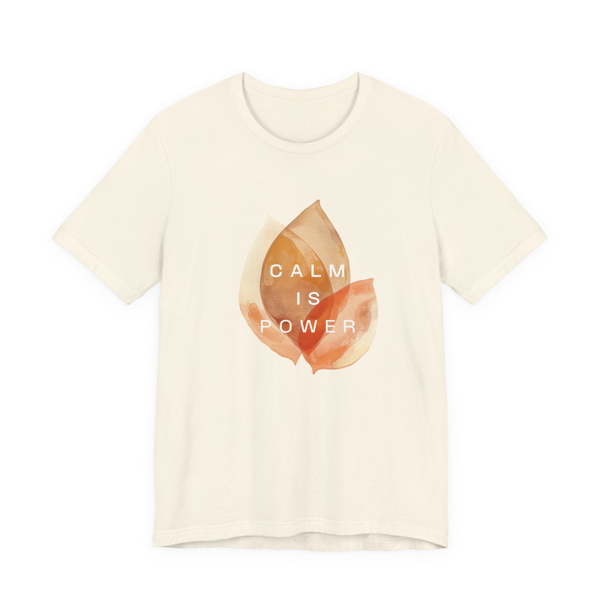 Calm is Power | Women's Motivational Graphic Botanical Leaves T-Shirt