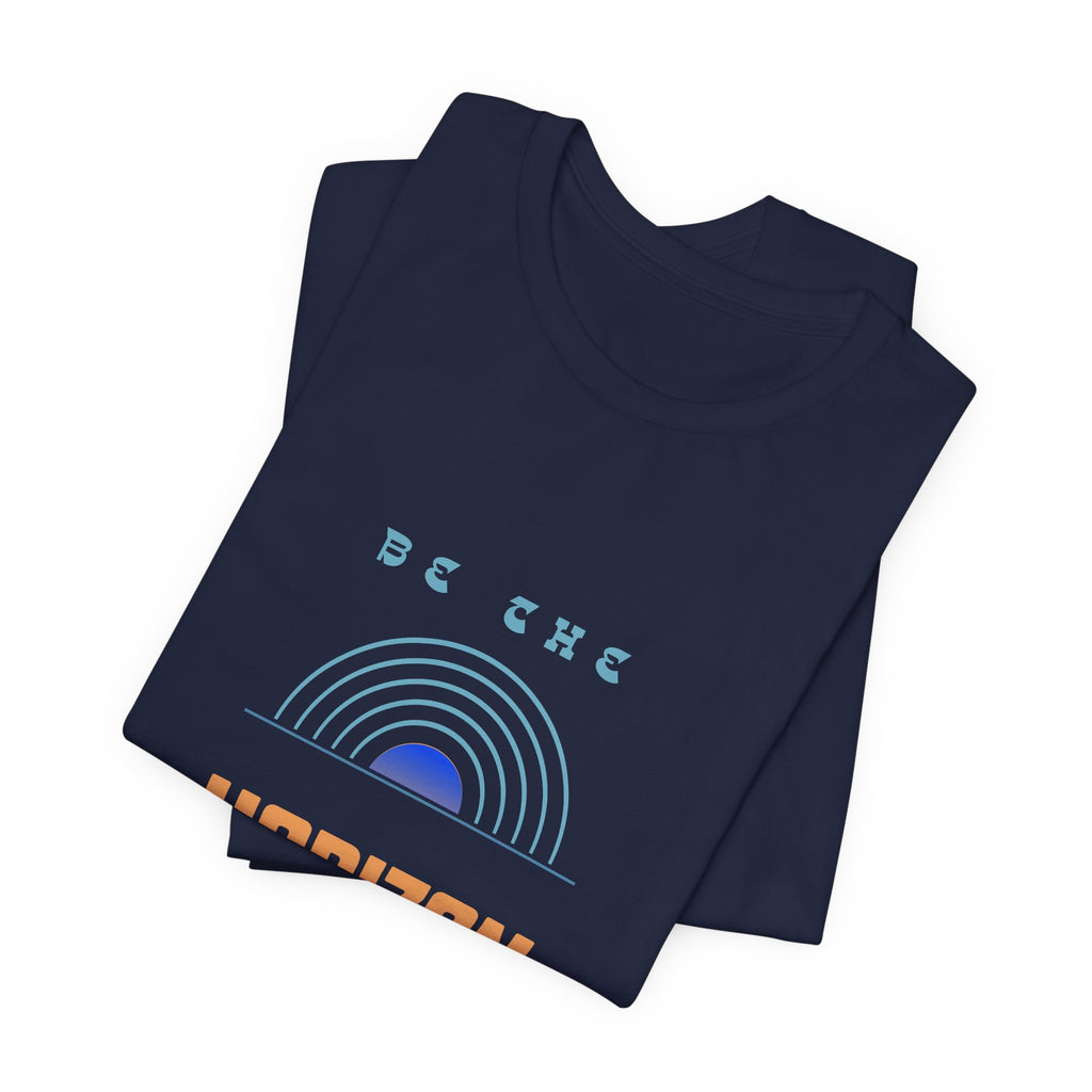 Be the horizon Line | Women's Motivational Graphic Minimalistic Retro Sunrise T-Shirt