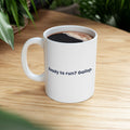 Ready to Gallop. Ceramic Mug - Funny Motivational Coffee Cup Mug motivational design