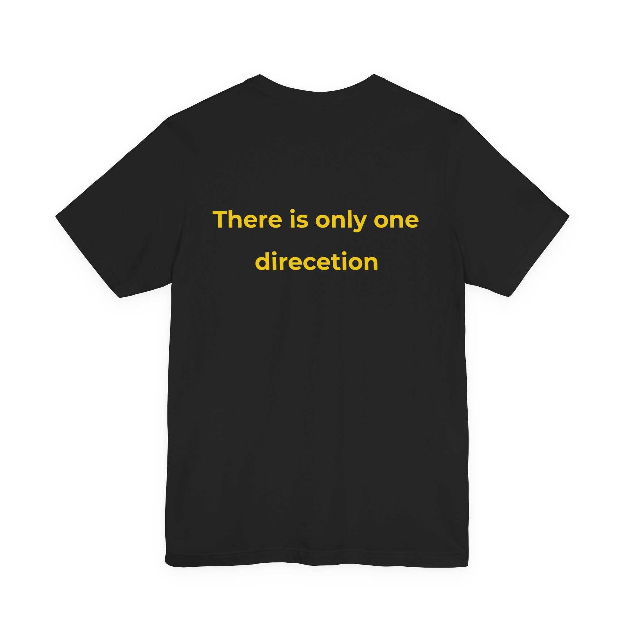 No looking back. There is only one direction | Men's Motivational T-Shirt