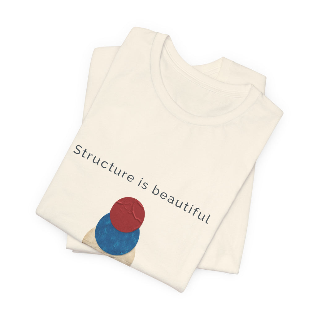 Structure Is Beautiful | Women's Motivational Graphic stacked circles T-Shirt