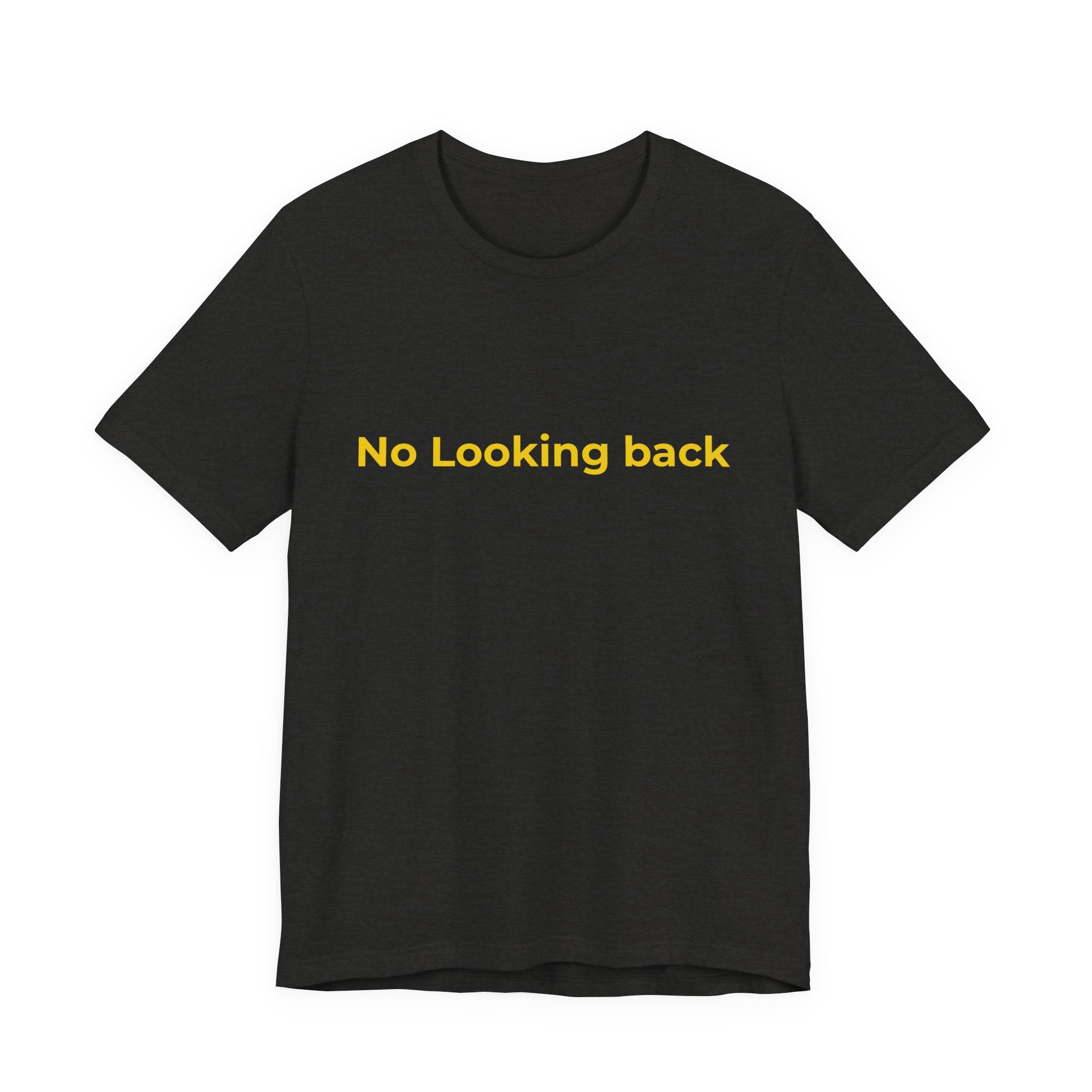 No looking back. There is only one direction | Men's Motivational T-Shirt