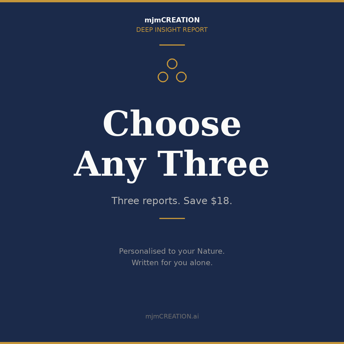 Choose Your Three | Deep Insight Report Bundle