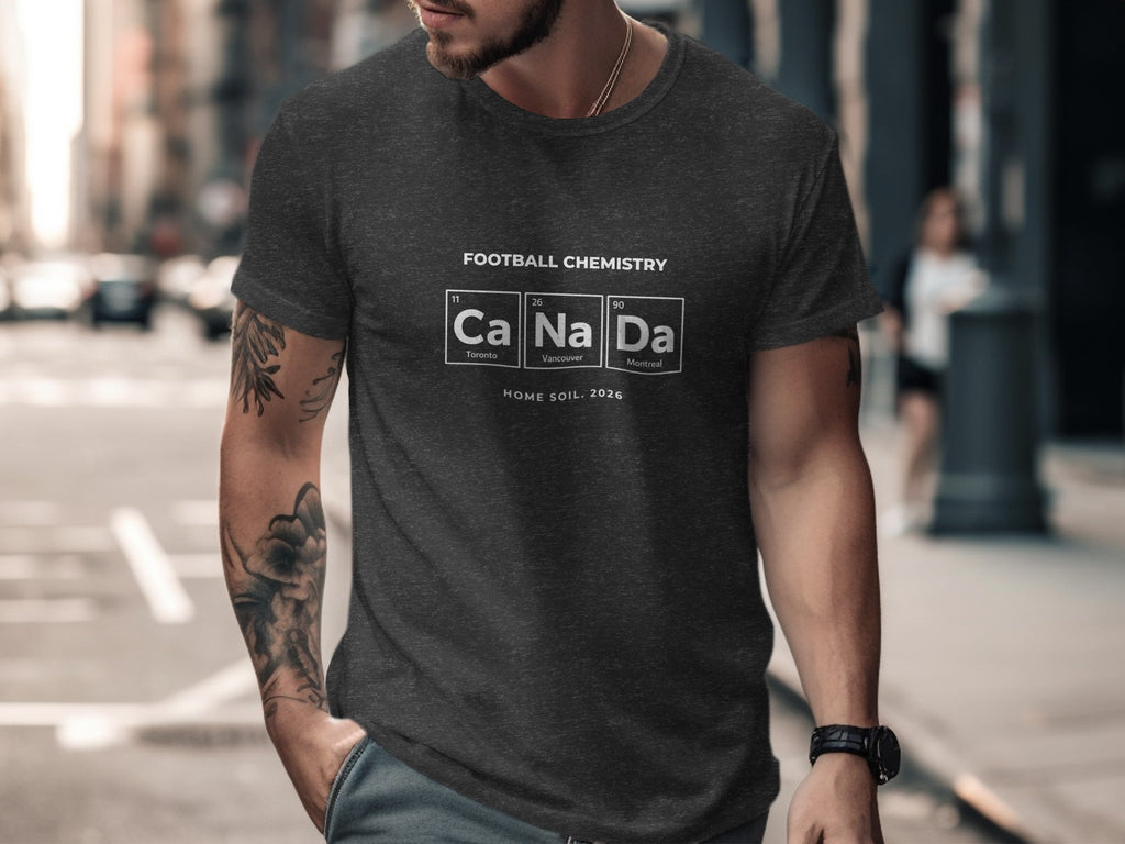 T-shirt with "Football Chemistry Ca Na Da Home Soil 2026" text.